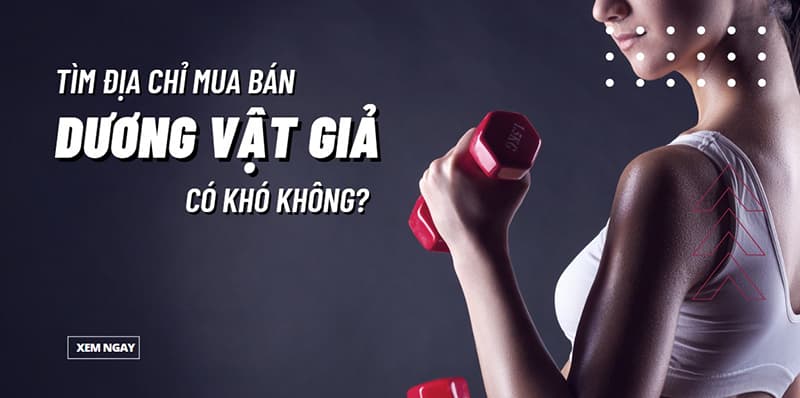 Tìm Mua Dương Vật Giả Tốt Có Khó Không